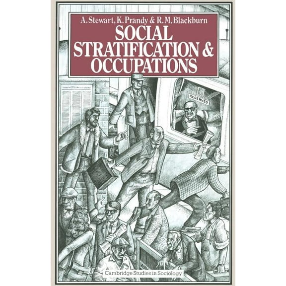 Cambridge Studies in Sociology Social Stratification and Occupations, (Paperback)