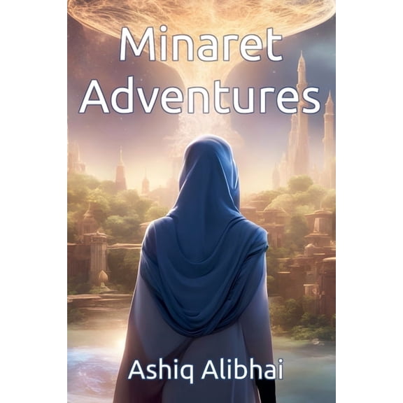 Minaret Adventures, (Paperback)
