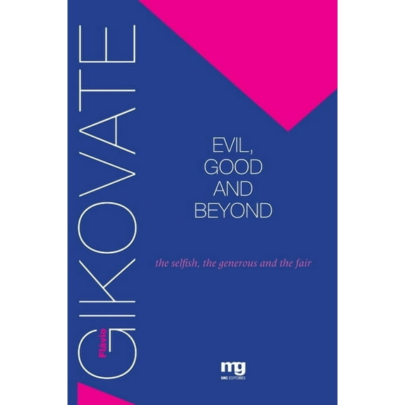 Evil, good and beyond (Paperback)