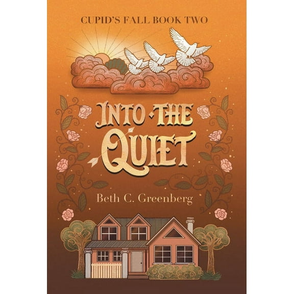 Cupid's Fall Into the Quiet, Book 2, (Hardcover)