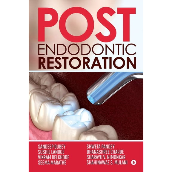 Post Endodontic Restoration, (Paperback)