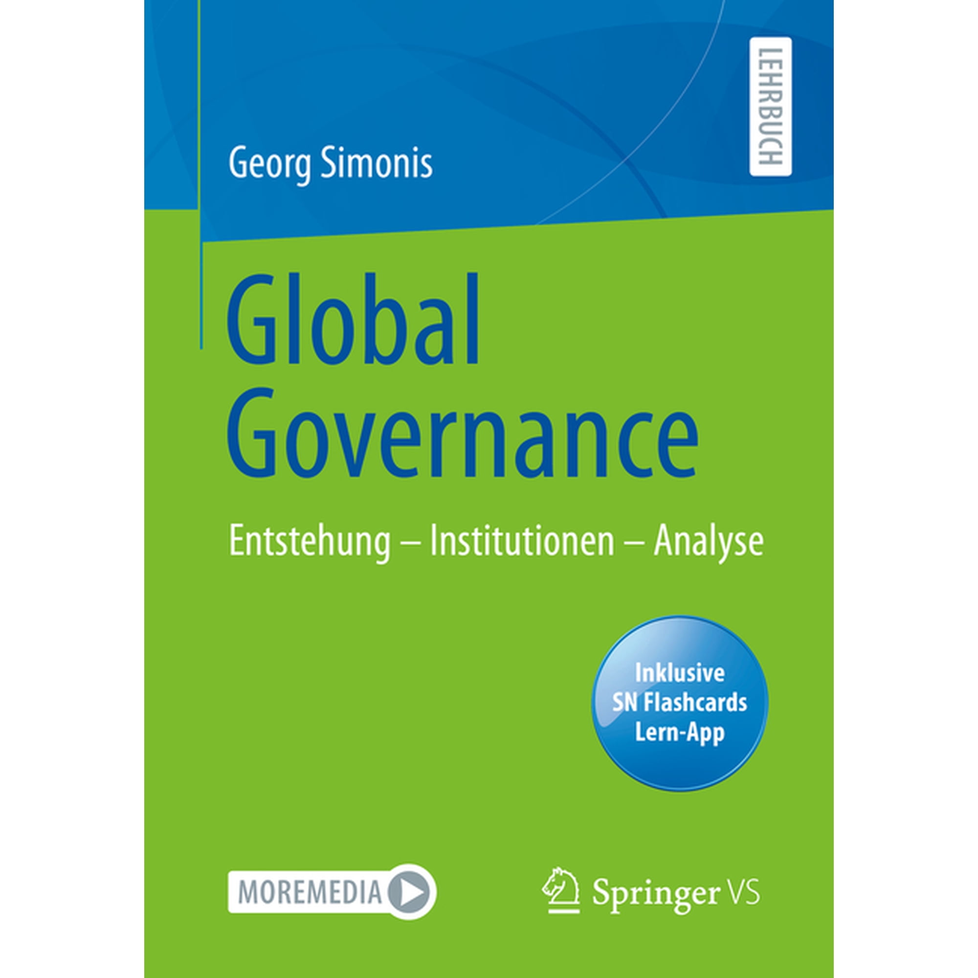 Global Governance: Entstehung - Institutionen - Analyse (Paperback)