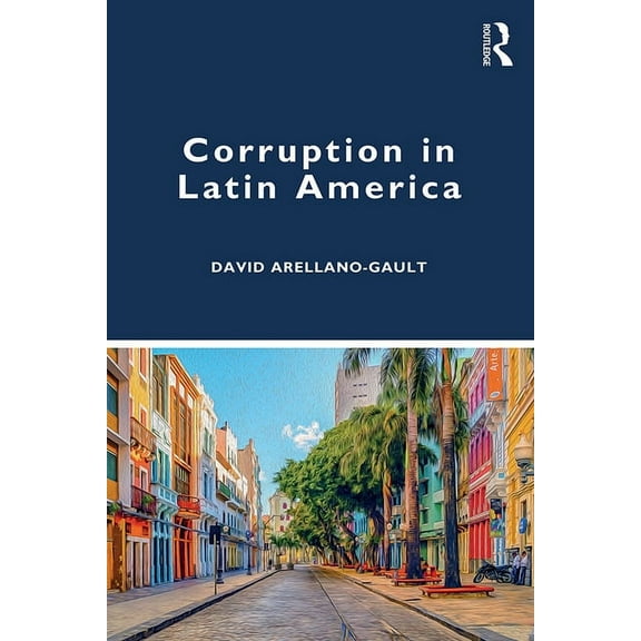 Corruption in Latin America, (Paperback)