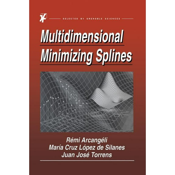 Multidimensional Minimizing Splines: Theory and Applications, (Paperback)