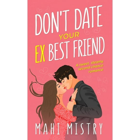 Don't Date Your Ex Best Friend, (Hardcover)