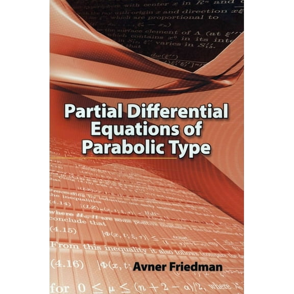 Dover Books on Mathematics Partial Differential Equations of Parabolic Type, (Paperback)