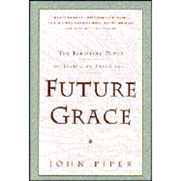 Future Grace, 9780880707398, 0880707399, Hardcover, First Edition. first printing edition
