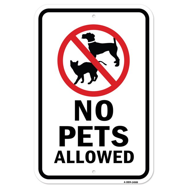 No Pets Allowed 1 (Dog & Cat Image Black Letters 18" x 24" Heavy