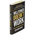 thumbnail image 3 of Willpower Doesn't Work : Discover the Hidden Keys to Success (Hardcover), 3 of 4