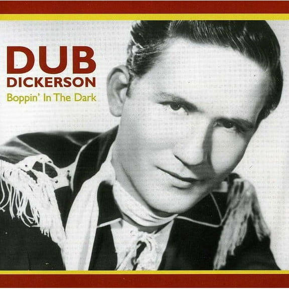 Dub Dickerson - Boppin' in the Dark - Country - CD