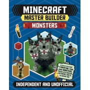 SARAH STANFORD Minecraft Master Builder: Master Builder: Minecraft Monsters (Independent & Unofficial): Independent and Unofficial (Paperback)