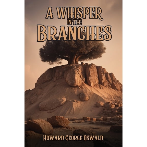 A Whisper in the Branches, (Paperback)