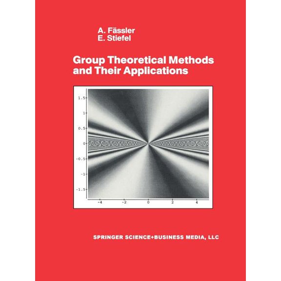 Group Theoretical Methods and Their Applications, (Paperback)