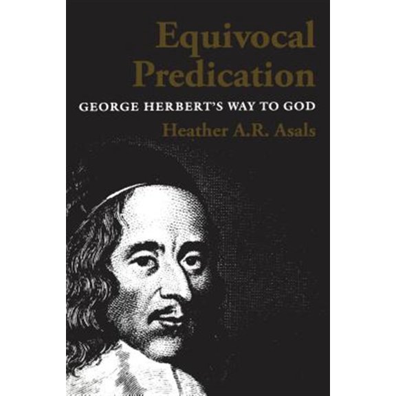 Pre-Owned Heritage: Equivocal Predication: George Herbert's Way to God (Paperback)