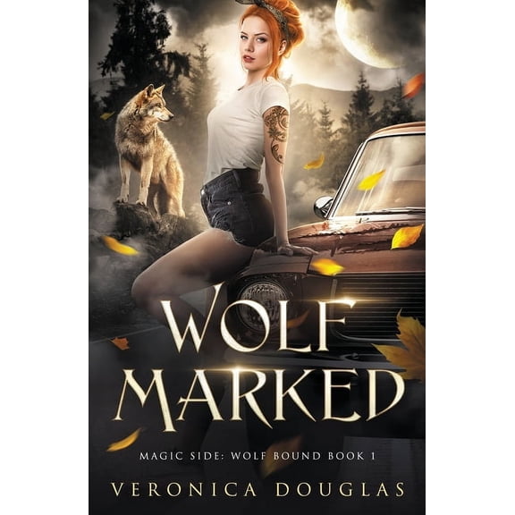 Magic Side: Wolf Bound Wolf Marked, Book 1, (Paperback)