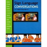 Sign Language Conversations for Beginning Signers