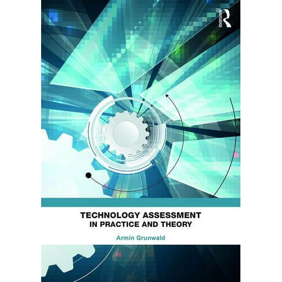 Technology Assessment in Practice and Theory, (Paperback)