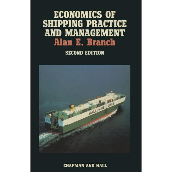 Economics of Shipping Practice and Management, (Paperback)