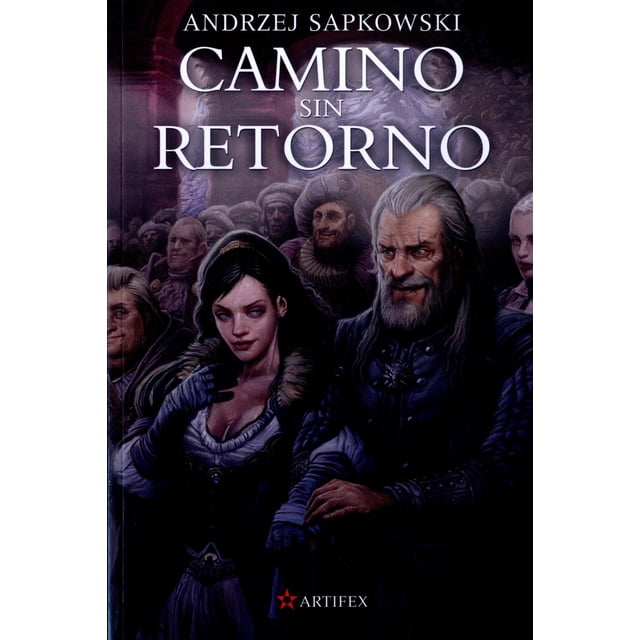Saga de Geralt de Rivia 9 Artifex Camino sin retorno