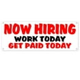 thumbnail image 1 of Now Hiring Work Today Paid 13 oz Vinyl Banner With Metal Grommets, 1 of 5