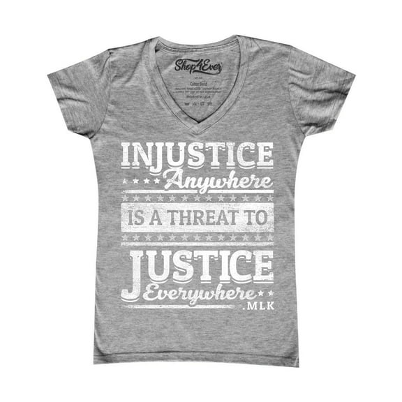 Shop4Ever Women's Injustice Anywhere is a Threat to Justice MLK Slim Fit V-Neck T-Shirt Large Sports Grey