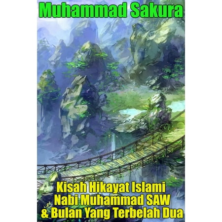 Kisah Hikayat Islami Nabi Muhammad SAW & Bulan Yang Terbelah Dua - (Best Dua Of Prophet Muhammad)