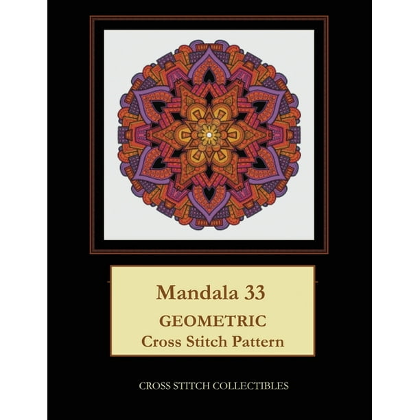 Mandala 33 Geometric Cross Stitch Pattern Paperback Walmart Com Walmart Com