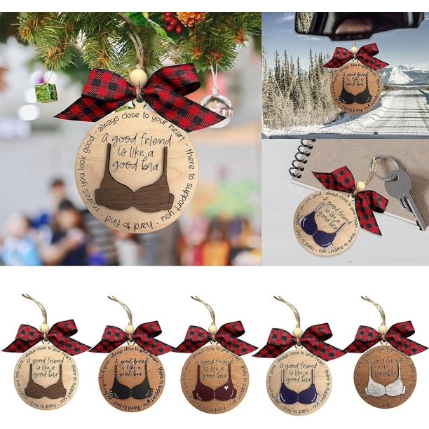 Fiudx Adorno Navideño con Forma de Sujetador, Conmovedor Mensaje de Amistad, Colgante Fácil de Colgar para El Árbol de Navidad, Regalo Único para Mejores Amigas, Versátil para Decoración Navideña, Ta