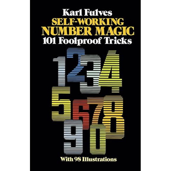 Pre-Owned Self-Working Number Magic: 101 Foolproof Tricks (Paperback) 0486243915 9780486243917
