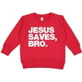 thumbnail image 2 of Inktastic Jesus Saves, Bro. Toddler Sweatshirt, 2 of 4