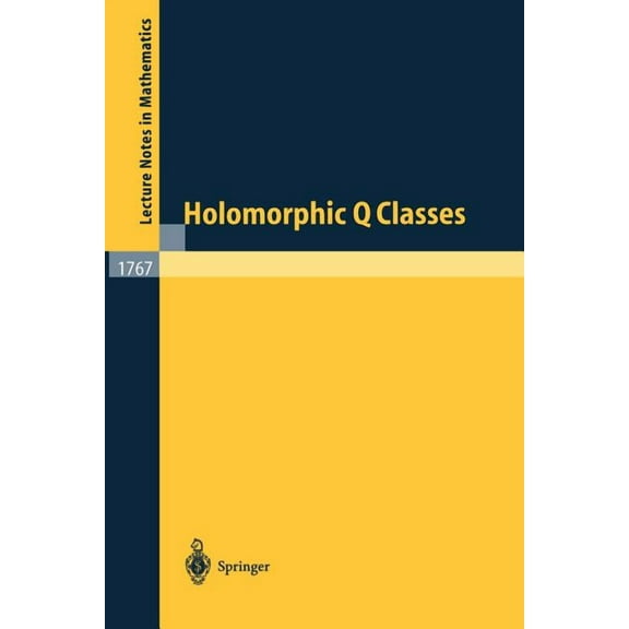 Lecture Notes in Mathematics Holomorphic Q Classes, Book 1767, (Paperback)