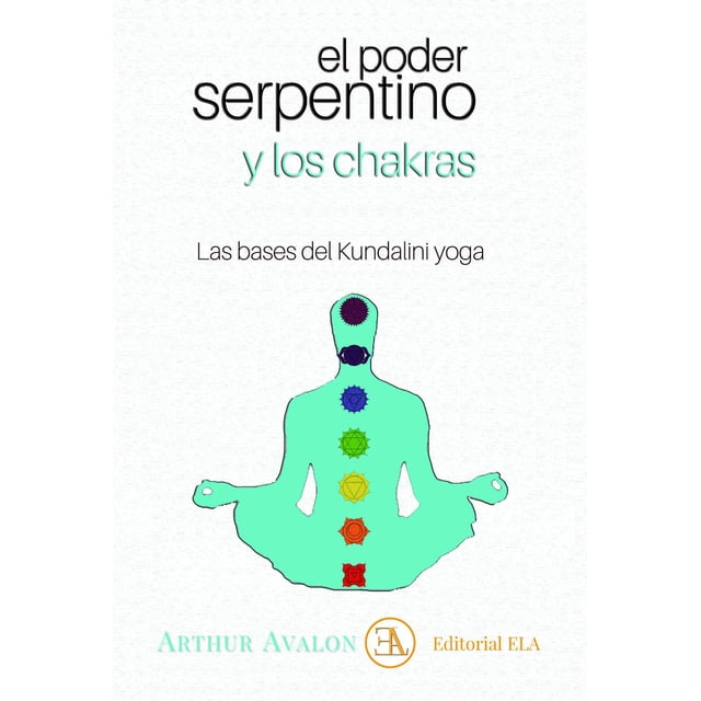 El Poder Serpentino y los Chakras Ediciones Librería Argentina Pasta Blanda