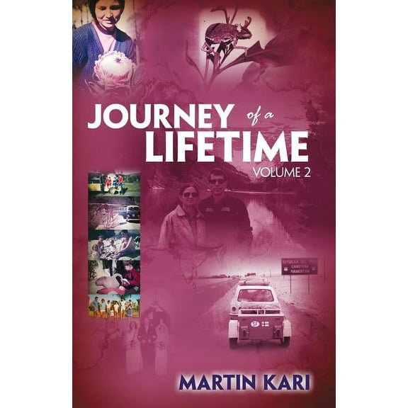 Journey of a Lifetime, Volume 2 (Paperback)