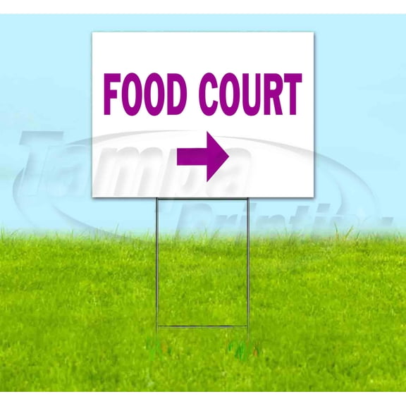 Food Court Right (18" x 24") Yard Sign, Includes Metal Step Stake