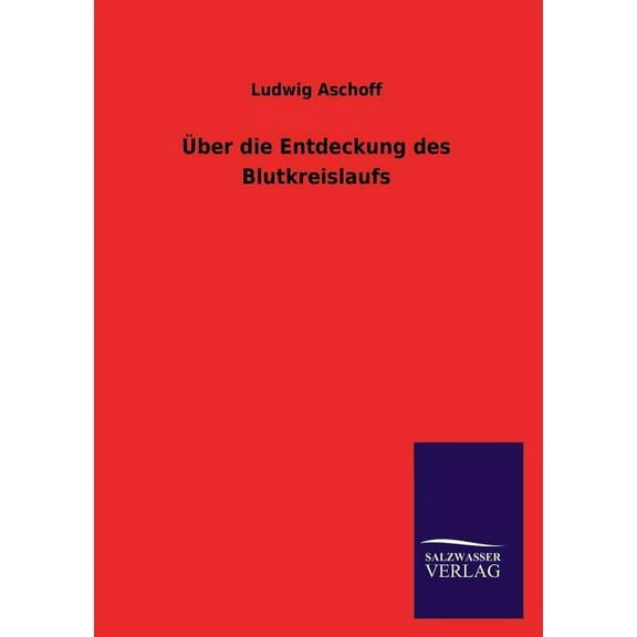 Über die Entdeckung des Blutkreislaufs (Paperback)