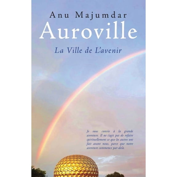 Auroville: La Ville de L'avenir, (Paperback)