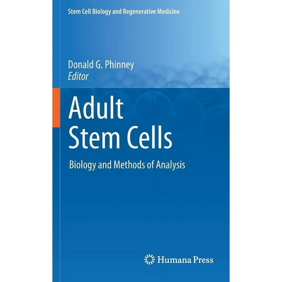 Stem Cell Biology and Regenerative Medic Adult Stem Cells: Biology and Methods of Analysis, (Hardcover)