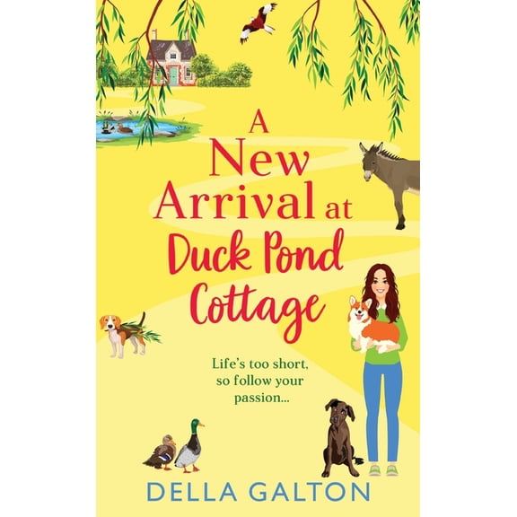A New Arrival at Duck Pond Cottage, (Hardcover)