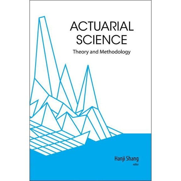 Actuarial Science: Theory & Methodology, (Hardcover)