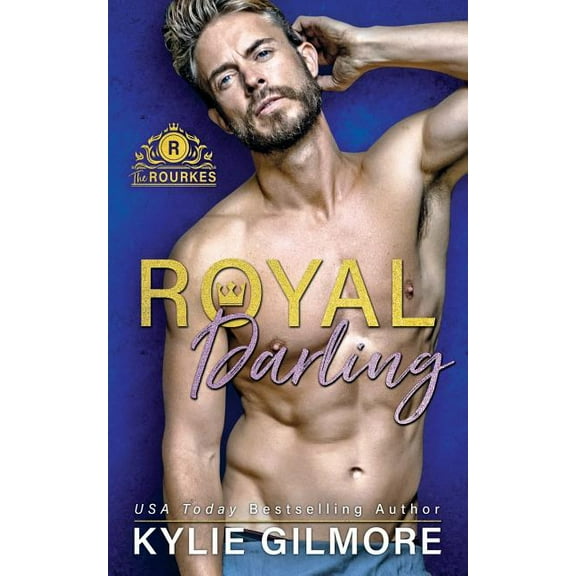 The Rourkes Royal Darling, Book 3, (Paperback)