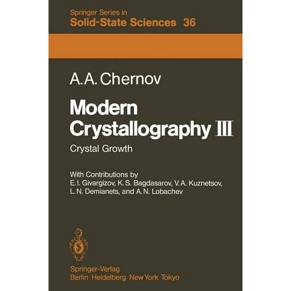 Springer Solid-State Sciences Modern Crystallography III: Crystal Growth, Book 36, (Paperback)