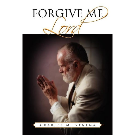 Forgive Me Lord (Paperback)