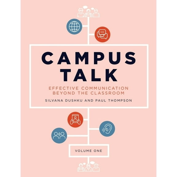 Campus Talk, Volume 1: Effective Communication Beyond the Classroom, (Hardcover)