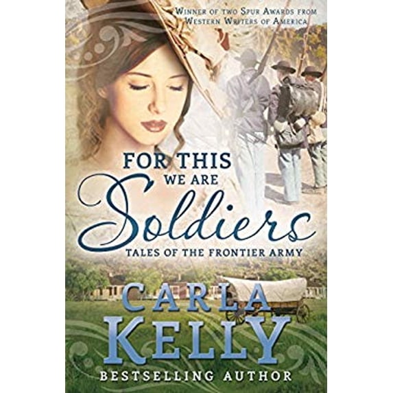 Pre-Owned For This We Are Soldiers: Tales of the Frontier Army (Paperback) 1462119247 9781462119240