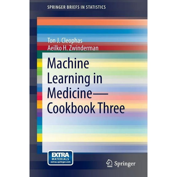 Springerbriefs in Statistics Machine Learning in Medicine - Cookbook Three, (Paperback)