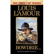 Bowdrie (Louis l'Amour's Lost Treasures): Stories