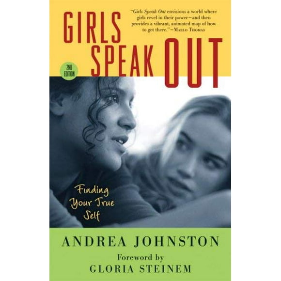 Girls Speak Out : Finding Your True Self 9781587612411 Used / Pre-owned
