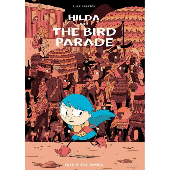 Hilda and the Bird Parade: Book 3 (Paperback)