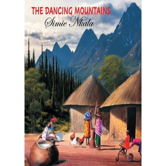 The Dancing Mountains, (Paperback)