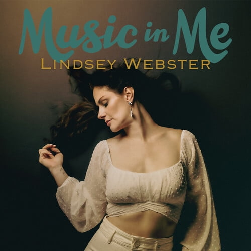 Lindsey Webster - Music in Me - Music & Performance - CD
